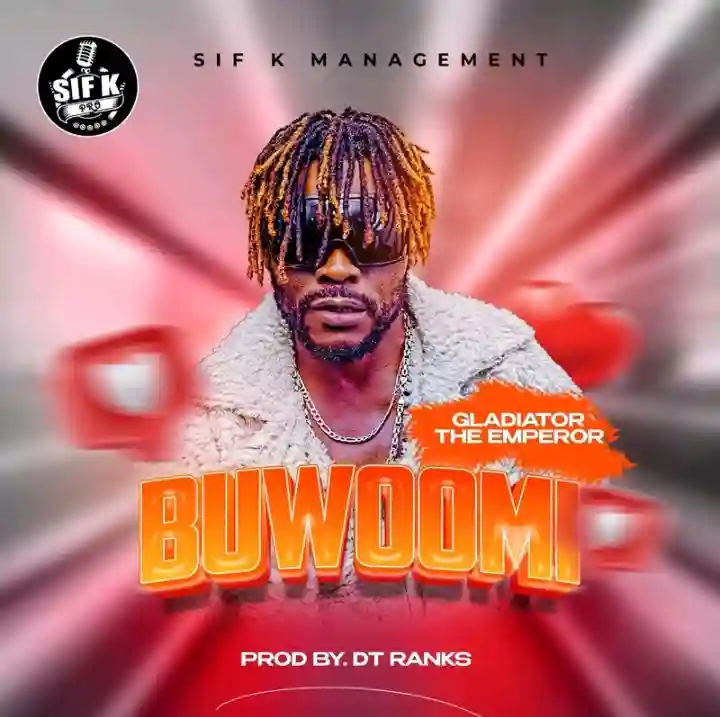 Buwoomi Remix Ft Gladiator The Emperor